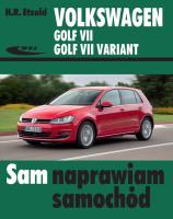 Volkswagen Golf VII Golf VII Variant od XI 2012. Autor: H.R. Etzold. SmakLiter.pl Okładka książki Volkswagen Golf VII Golf VII Variant od XI 2012
