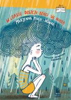 W czasie deszczu dzieci się nudzą. Autor: Marzenna Plich-Nowak. SmakLiter.pl Okładka książki W czasie deszczu dzieci się nudzą