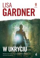W ukryciu. Autor: Gardner Lisa. SmakLiter.pl Okładka książki W ukryciu