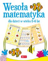 Okładka książki Wesoła matematyka dla dzieci w wieku 5–6 lat