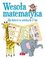 Okładka książki Wesoła matematyka dla dzieci w wieku 6–7 lat