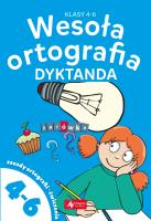 Okładka książki Wesoła ortografia. Dyktanda dla klas 4-6 