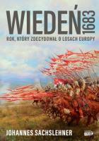 Okładka książki Wiedeń 1683. Rok, który zdecydował o losach Europy