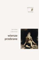Wiersze przebrane. Autor: Zalesiński Jarosław. SmakLiter.pl Okładka książki Wiersze przebrane