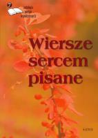 Okładka książki Wiersze sercem pisane