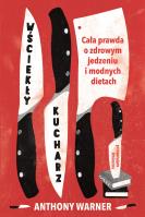 Wściekły kucharz. Autor: Anthony Warner. SmakLiter.pl Okładka książki Wściekły kucharz