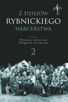 Z dziejów rybnickiego harcerstwa 2. Wydawca: Śląsk. SmakLiter.pl Opakowanie Z dziejów rybnickiego harcerstwa 2