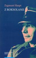 Z Roksolanii. Autor: Haupt Zygmunt. SmakLiter.pl Okładka książki Z Roksolanii