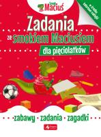Zadania ze smokiem Maciusiem dla pięciolatków. Autor: Opracowanie zbiorowe. SmakLiter.pl Okładka książki Zadania ze smokiem Maciusiem dla pięciolatków