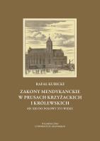 Okładka książki Zakony mendykanckie w Prusach Krzyżackich i Królewskich od XIII do połowy XVI wieku