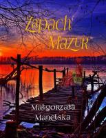 Zapach Mazur. Autor: Manelska Małgorzata. SmakLiter.pl Okładka książki Zapach Mazur