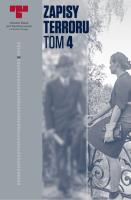 Okładka książki Zapisy Terroru Tom IV Zbrodnie niemieckie w Śródmieściu podczas Powstania Warszawskiego