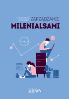 Zarządzanie milenialsami. Autor: Mick Ukleja, Dr Chip Espinoza. SmakLiter.pl Okładka książki Zarządzanie milenialsami