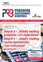 Okładka książki Zespół 4- Koszty według rodzajów i ich rozliczenie.Zespół 5 - Koszty według typu działalności i ich