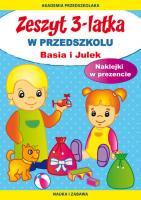 Zeszyt 3-latka W przedszkolu Basia i Julek. Autor: Paruszewska Joanna. SmakLiter.pl Okładka książki Zeszyt 3-latka W przedszkolu Basia i Julek