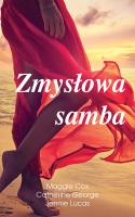 Zmysłowa samba. Autor: Cox Maggie, Catherine George, Lucas Jennie. SmakLiter.pl Okładka książki Zmysłowa samba