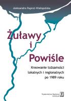 Okładka książki Żuławy i Powiśle. Kreowanie tożsamości