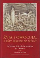 Żyją i owocuja, a były skazane na niebyt. Autor: Zenon Błądek. SmakLiter.pl Okładka książki Żyją i owocuja, a były skazane na niebyt