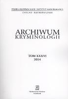 Okładka książki ARCHIWUM KRYMINOLOGII TOM XXXVI 2014