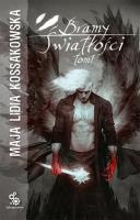 Okładka książki BRAMY ŚWIATŁOŚCI TOM 1