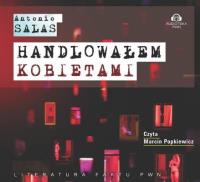 Okładka książki CD MP3 HANDLOWAŁEM KOBIETAMI