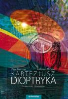 Dioptryka. Autor: Kartezjusz. SmakLiter.pl Okładka książki Dioptryka