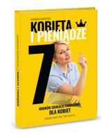 Okładka książki KOBIETA I PIENIĄDZE 7 KROKÓW EDUKACJI FINANSOWEJ DLA KOBIET