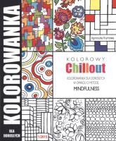Okładka książki KOLOROWY CHILLOUT KOLOROWANKA DLA DOROSŁYCH