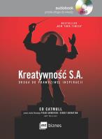 Kreatywność S.A. AUDIO - Audiobook. Autor: Ed Catmull, Amy Wallace. SmakLiter.pl Okładka książki Kreatywność S.A. AUDIO - Audiobook