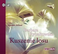 Kuszenie losu - Audiobook. Autor: Rybałtowska Barbara. SmakLiter.pl Okładka książki Kuszenie losu - Audiobook