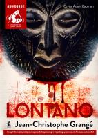 Lontano - Audiobook. Autor: Grange Jean-Christophe. SmakLiter.pl Okładka książki Lontano - Audiobook