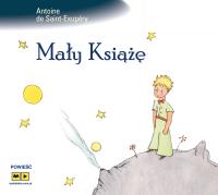 Mały Książę - Audiobook. Autor: Antoine de Saint-Exupery. SmakLiter.pl Okładka książki Mały Książę - Audiobook