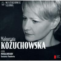 Mistrzowie słowa 2. Pani Bovary - Kożuchowska - Audiobook. Autor: Gustaw Flaubert. SmakLiter.pl Okładka książki Mistrzowie słowa 2. Pani Bovary - Kożuchowska - Audiobook