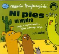 Ni Pies Ni Wydra. Wiersze Audio CD - Audiobook. Autor: Brykczyński Marcin. SmakLiter.pl Okładka książki Ni Pies Ni Wydra. Wiersze Audio CD - Audiobook