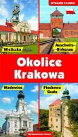 OKOLICE KRAKOWA PRZEWODNIK. Autor: Opracowanie zbiorowe. SmakLiter.pl Okładka książki OKOLICE KRAKOWA PRZEWODNIK
