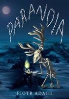 PARANOIA. Autor: PIOTR ADACH. SmakLiter.pl Okładka książki PARANOIA