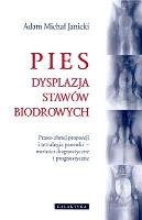 Okładka książki PIES DYSPLAZJA STAWÓW BIODROWYCH