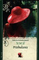 PRZEBUDZENIE WYD. KIESZONKOWE. Autor: Katarzyna Zyskowska-Ignaciak. SmakLiter.pl Okładka książki PRZEBUDZENIE WYD. KIESZONKOWE