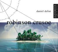 Robinson Crusoe - Audiobook. Autor: Daniel Defoe. SmakLiter.pl Okładka książki Robinson Crusoe - Audiobook