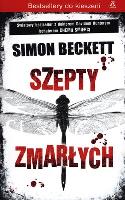 SZEPTY ZMARŁYCH WYD. KIESZONKOWE. Autor: Beckett Simon. SmakLiter.pl Okładka książki SZEPTY ZMARŁYCH WYD. KIESZONKOWE
