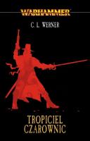 TROPICIEL CZAROWNIC. Autor: C. L. WERNER. SmakLiter.pl Okładka książki TROPICIEL CZAROWNIC