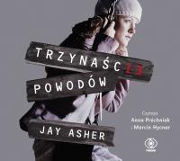 Trzynaście powodów - Audiobook. Autor: Jay Asher. SmakLiter.pl Okładka książki Trzynaście powodów - Audiobook