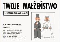 TWOJE MAŁŻEŃSTWO INSTRUKCJA OBSŁUGI. Autor: Martin Baxendale. SmakLiter.pl Okładka książki TWOJE MAŁŻEŃSTWO INSTRUKCJA OBSŁUGI