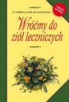 Okładka książki WRÓĆMY DO ZIÓŁ LECZNICZYCH
