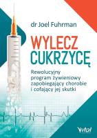 Wylecz cukrzycę. Autor: Joel Fuhrman. SmakLiter.pl Okładka książki Wylecz cukrzycę
