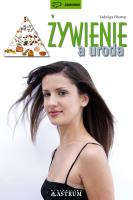 ŻYWIENIE A URODA WYD. 2. Autor: Biernat Jadwiga. SmakLiter.pl Okładka książki ŻYWIENIE A URODA WYD. 2