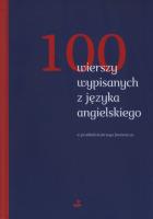 100 wierszy wypisanych z języka angielskiego. Autor: Opracowanie zbiorowe. SmakLiter.pl Okładka książki 100 wierszy wypisanych z języka angielskiego