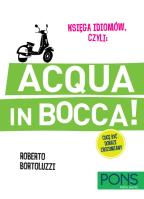 Acqua in bocca Księga idiomów Włoski. Autor: Roberto Bortoluzzi. SmakLiter.pl Okładka książki Acqua in bocca Księga idiomów Włoski