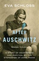 After Auschwitz. Autor: Schloss Eva. SmakLiter.pl Okładka książki After Auschwitz