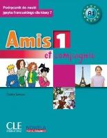 Amis et compagnie 1 podr.+CD+minirepetytorium kl.7. Autor: Colette Samson. SmakLiter.pl Okładka książki Amis et compagnie 1 podr.+CD+minirepetytorium kl.7
